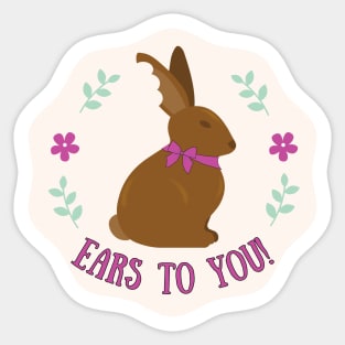 Ears to You Chocolate Easter Bunny Sticker